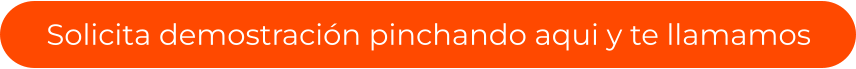 Solicita demostración pinchando aqui y te llamamos