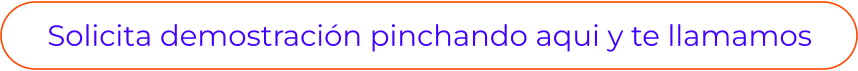Solicita demostración pinchando aqui y te llamamos